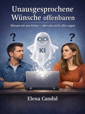cover image of Unausgesprochene Wünsche offenbaren